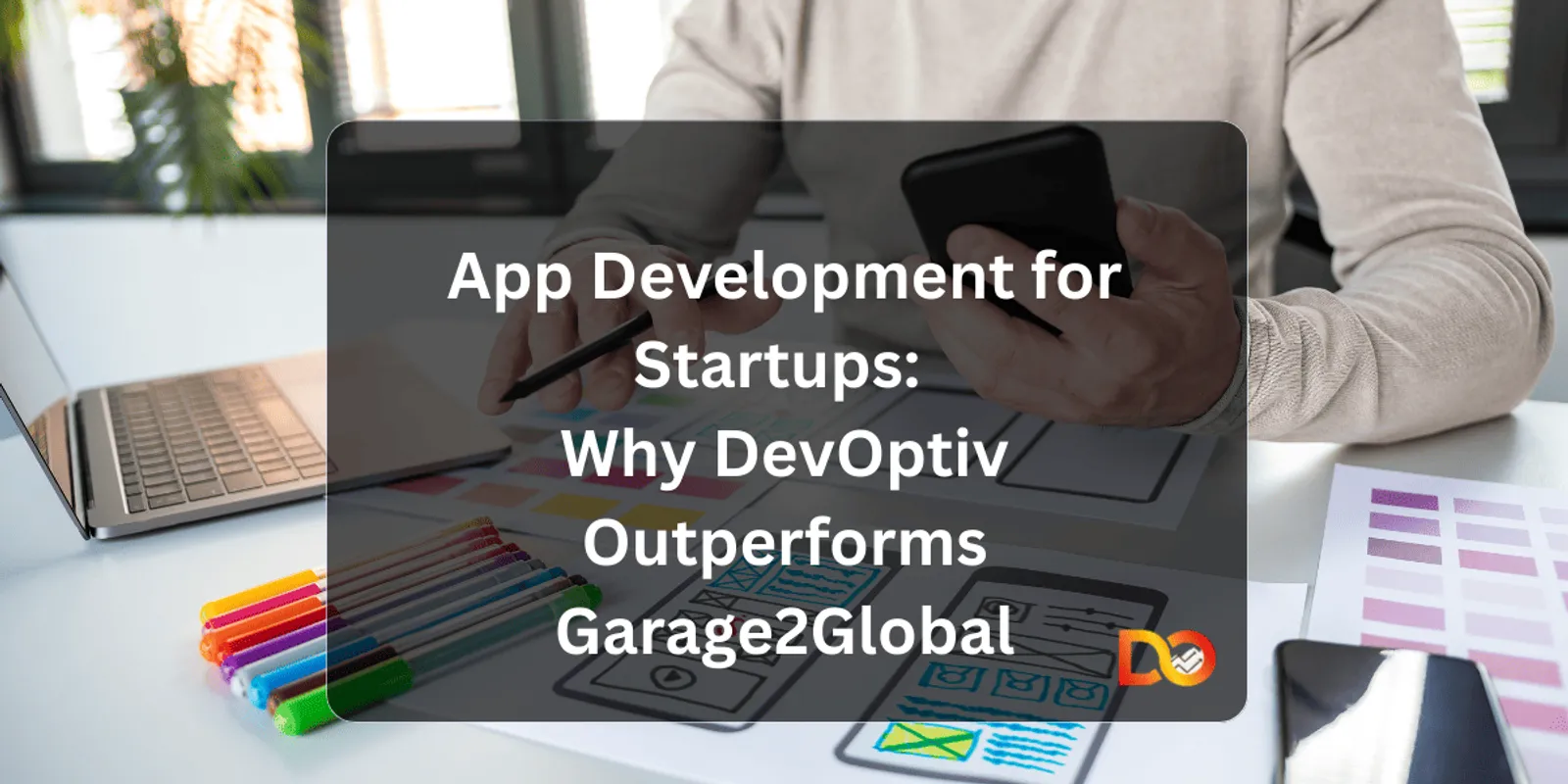 Cover image for App Development for Startups: How to Choose Right in 2026